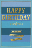 This birthday card is a serene study in blue and gold, as if it were waiting on a tidy windowsill above Stoke Newington High Street, ready to begin someone's special day. The card's surface is covered in broad horizontal stripes, each band a distinct shade of blue-midnight navy, cool denim, ocean blue, and a lighter sky tone-stacked in a smooth ombré that feels both calming and quietly festive. Centered on this layered backdrop, the words "HAPPY BIRTHDAY" appear in large, embossed gold letters, the metallic finish catching the light delicately, like sunlight glinting on shopfront glass along Church Street. Beneath the headline message, a refined golden flourish stretches in a gentle curve, adding a touch of vintage charm and giving the design a sense of tradition. Lower still, three slim, gold ribbon banners are arranged one above the other, each inscribed with a friendly message: "Relax, have a great day and enjoy!" The gold detailing-letters, flourish, and banners-looks softly raised, offering a tactile contrast against the velvety, matte blue background. A narrow gold frame runs around the entire edge of the card, holding all the elements neatly together, much like a carefully composed picture. The overall feeling is that of a peaceful, heartwarming birthday greeting, the kind you might place beside a simple vase of local flowers, letting its gentle colors and thoughtful words create a moment of quiet joy for someone cherished in Stoke Newington.